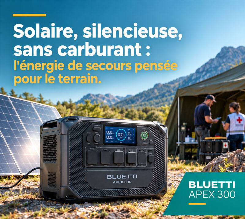 Bluetti Apex 300 : l'énergie de secours pensée pour le terrain humanitaire